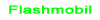 Flashmobil